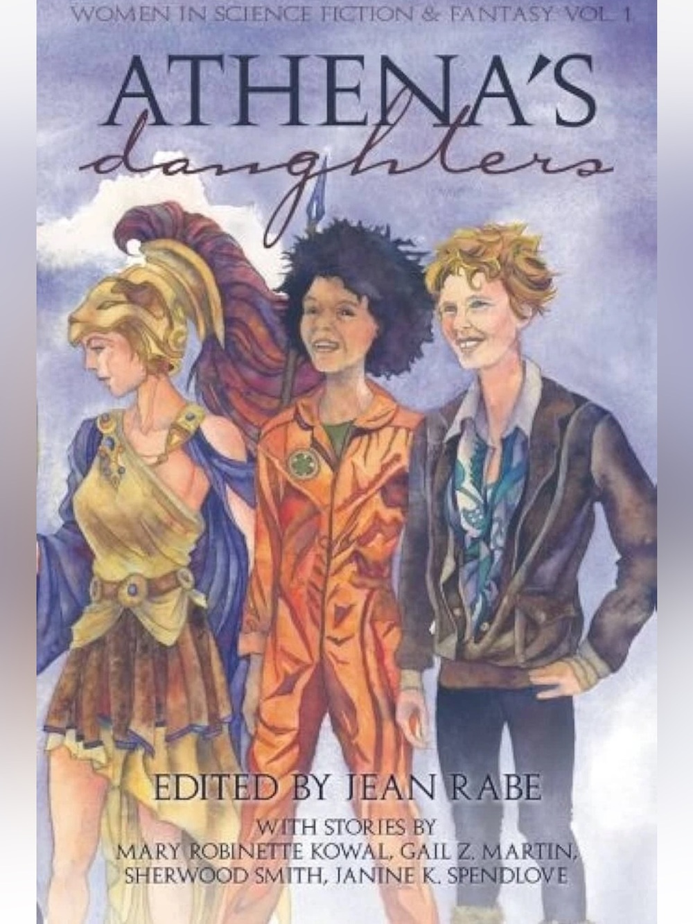Athena's Daughters Volume 1 - Edited by Jean Rabe